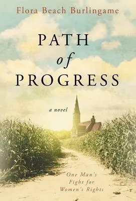 A haladás útja: Egy férfi harca a nők jogaiért - Path of Progress: One Man's Fight for Women's Rights