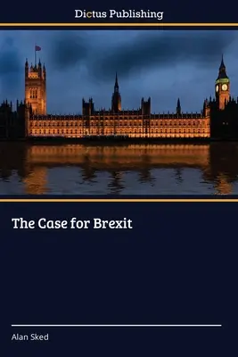 A Brexit ügye - The Case for Brexit