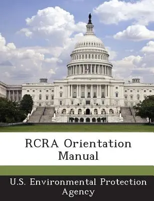 RCRA Orientációs kézikönyv - RCRA Orientation Manual