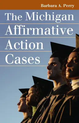 Michigani pozitív diszkriminációs ügyek - Michigan Affirmative Action Cases