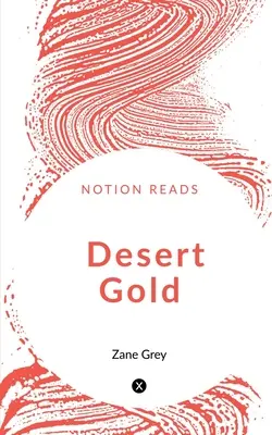 Sivatagi arany - Desert Gold