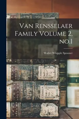 Van Rensselaer család 2. kötet, 1. sz. - Van Rensselaer Family Volume 2, no.1