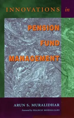 Innovációk a nyugdíjalapok kezelésében - Innovations in Pension Fund Management