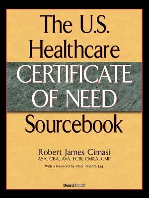 Az Egyesült Államok egészségügyi szükségletigazolásának forráskönyve - The U.S. Healthcare Certificate of Need Sourcebook