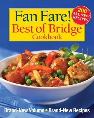 Fan Fare! A Bridge szakácskönyv legjobbjai - Fan Fare! Best of Bridge Cookbook