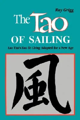 A vitorlázás taója: A bambusz életmód - The Tao of Sailing: A Bamboo Way of Life