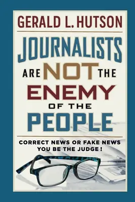 Az újságírók nem a nép ellenségei - Journalists Are Not the Enemy of the People