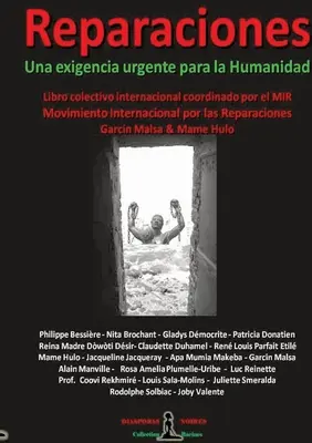 REPARACIONES - Une exigencia urgente para la Humanidad: Libro Colectivo Internacional