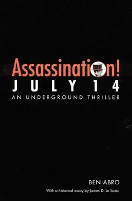 Merénylet! Július 14. - Assassination! July 14