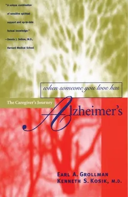 Amikor valaki, akit szeretsz, Alzheimer-kóros: Az ápoló útja - When Someone You Love Has Alzheimer's: The Caregiver's Journey