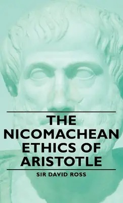 Arisztotelész Nikomachos etikája - The Nicomachean Ethics of Aristotle