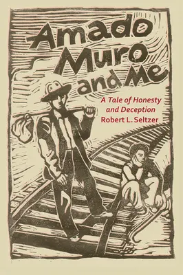 Amado Muro és én: Egy történet az őszinteségről és a csalásról - Amado Muro and Me: A Tale of Honesty and Deception