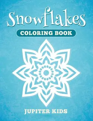 Hópelyhek színezőkönyv - Snowflakes Coloring Book