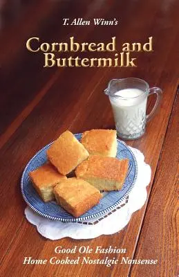 Kukoricakenyér és író - Cornbread and Buttermilk