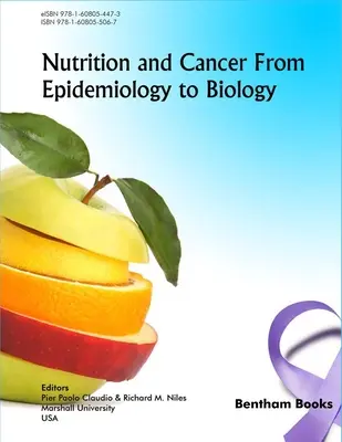 Táplálkozás és rák a járványtantól a biológiáig - Nutrition and Cancer from Epidemiology to Biology