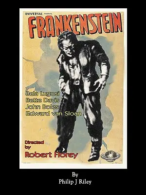 Robert Florey Frankensteinje Lugosi Béla főszereplésével - Robert Florey's Frankenstein Starring Bela Lugosi