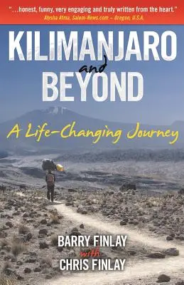 Kilimandžáro a dál: Cesta, která změní život - Kilimanjaro and Beyond: A Life-Changing Journey