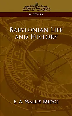 Babiloni élet és történelem - Babylonian Life and History