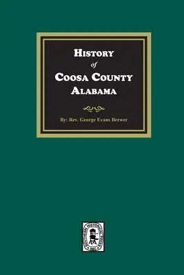 Coosa megye története, Alabama - History of Coosa County, Alabama