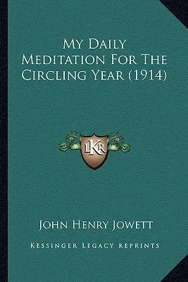 My Daily Meditation For The Circling Year (1914)