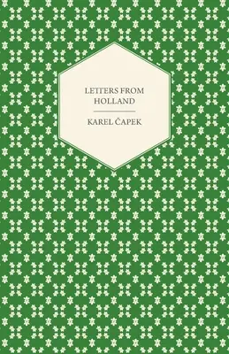 Levelek Hollandiából - Letters from Holland