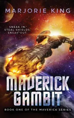 Maverick Gambit: A Maverick sorozat első könyve - Maverick Gambit: Book One of the Maverick Series