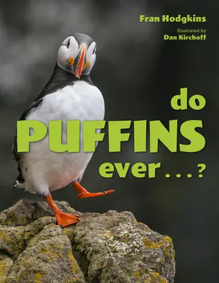 Do Puffins Ever ...? - Do Puffins Ever . . .?