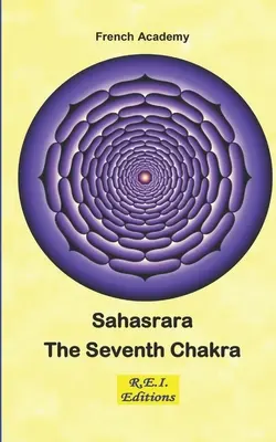 Sahasrara - A hetedik csakra - Sahasrara - The Seventh Chakra