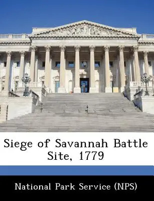 Savannah ostroma, 1779 (National Park Service (Nps)) - Siege of Savannah Battle Site, 1779 (National Park Service (Nps))