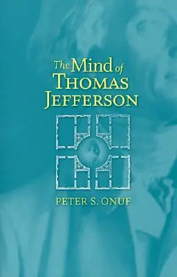 Thomas Jefferson elméje - The Mind of Thomas Jefferson