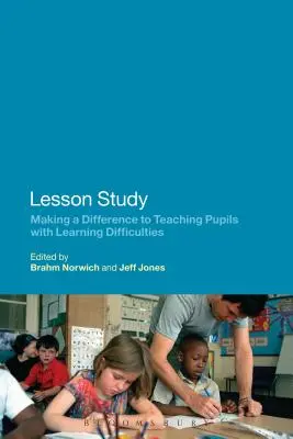 Tanulmányi lecke: Tanulási nehézségekkel küzdő tanulók tanítása - Lesson Study: Making a Difference to Teaching Pupils with Learning Difficulties