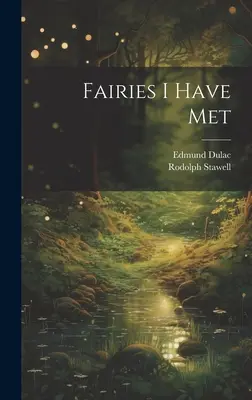 Tündérek, akikkel találkoztam - Fairies I Have Met