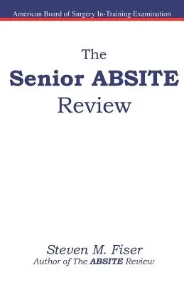 A vezetői ABSITE felülvizsgálat - The Senior ABSITE Review