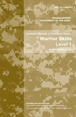 Katonai kézikönyv a közös feladatokról: Harcos készségek 1. szint - Soldier's Manual of Common Tasks: Warrior Skills Level 1