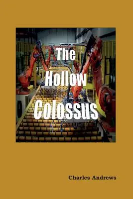 Az üreges kolosszus - The Hollow Colossus