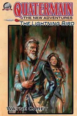 Quatermain: The New Adventures 4. kötet: The Lightning Bird (A villámmadár) - Quatermain: The New Adventures Volume 4: The Lightning Bird