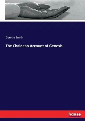 A Teremtés könyvének káldeai beszámolója - The Chaldean Account of Genesis