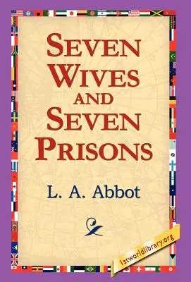 Hét feleség és hét börtön - Seven Wives and Seven Prisons