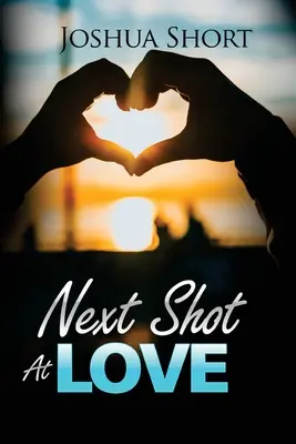 Next Shot At Love