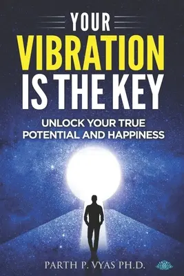 A rezgésed a kulcs - Your vibration is the key