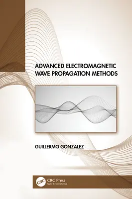 Fejlett elektromágneses hullámterjedési módszerek - Advanced Electromagnetic Wave Propagation Methods