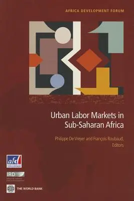 Városi munkaerőpiacok a szubszaharai Afrikában - Urban Labor Markets in Sub-Saharan Africa