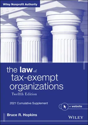 Az adómentes szervezetek joga, + honlap: 2021 Cumulative Supplement - The Law of Tax-Exempt Organizations, + Website: 2021 Cumulative Supplement