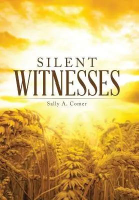 Csendes tanúk - Silent Witnesses
