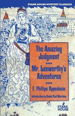 A csodálatos ítélet / Mr. Laxworthy kalandjai - The Amazing Judgment / Mr. Laxworthy's Adventures