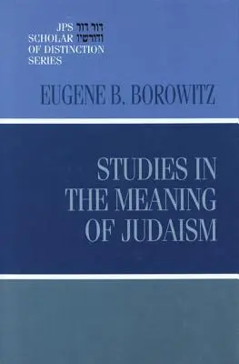 Tanulmányok a judaizmus értelméről - Studies in the Meaning of Judaism