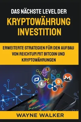 Das nchste Level der Kryptowhrung Investition