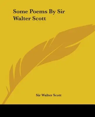Sir Walter Scott néhány verse - Some Poems By Sir Walter Scott