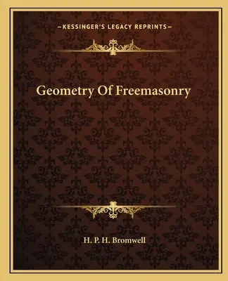 A szabadkőművesség geometriája - Geometry Of Freemasonry