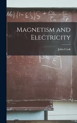 Mágnesesség és elektromosság - Magnetism and Electricity